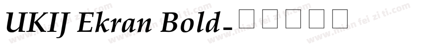 UKIJ Ekran Bold字体转换